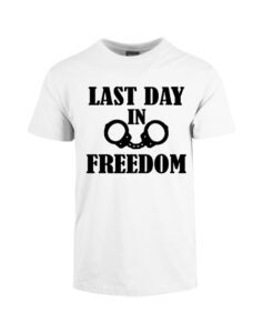last day in freedom tshirt hvid