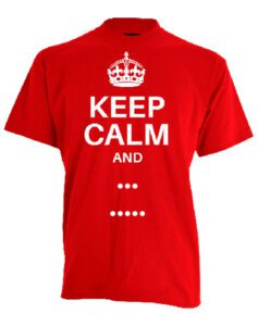 keep calm tshirt